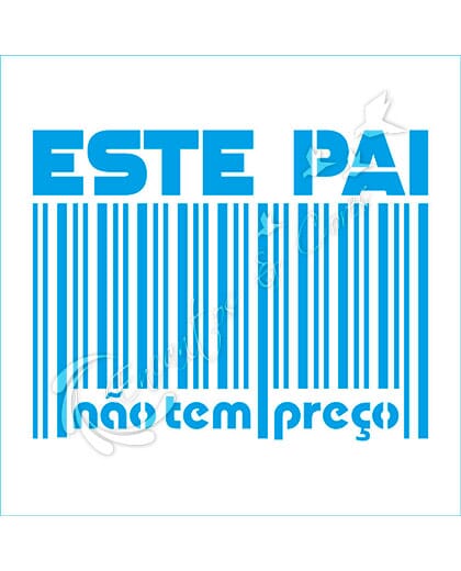 STENCIL LITOARTE STA-171 ESTE PAI NÃO TEM PREÇO
