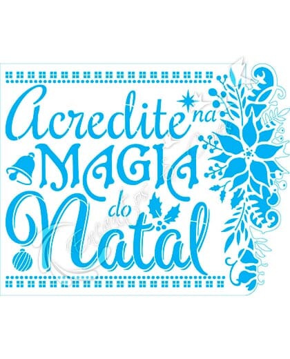 STENCIL LITOARTE STRN-014 ACREDITE NA MAGIA DO NATAL