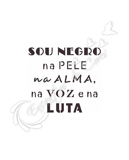 STENCIL OPA FRASE SOU NEGRO (OPA 2907)